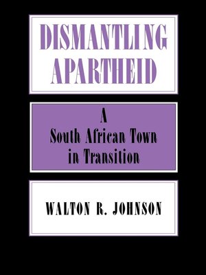 cover image of Dismantling Apartheid